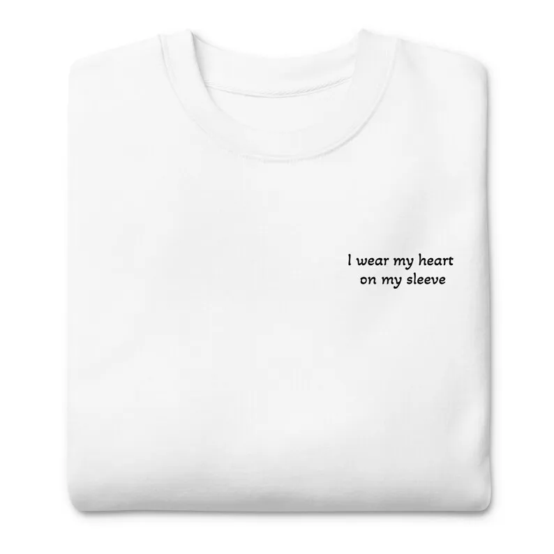 I Wear My Heart on My Sleeve